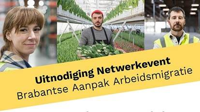 Uitnodiging Netwerkbijeenkomst Brabantse aanpak Arbeidsmigratie