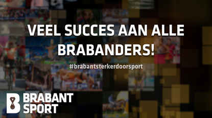 Veel succes aan alle Brabanders #brabantsterkerdoorsport Brabantsport
