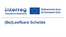 Interreg Vlaanderen-Nederland - Gefinancieerd door de Europese Unie - (Be)Leefbare Schelde