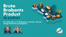 Bruto Brabants Product de podcast Een deep dive in de Brabantse economie, mét een vleugje Brabantse gezelligheid
